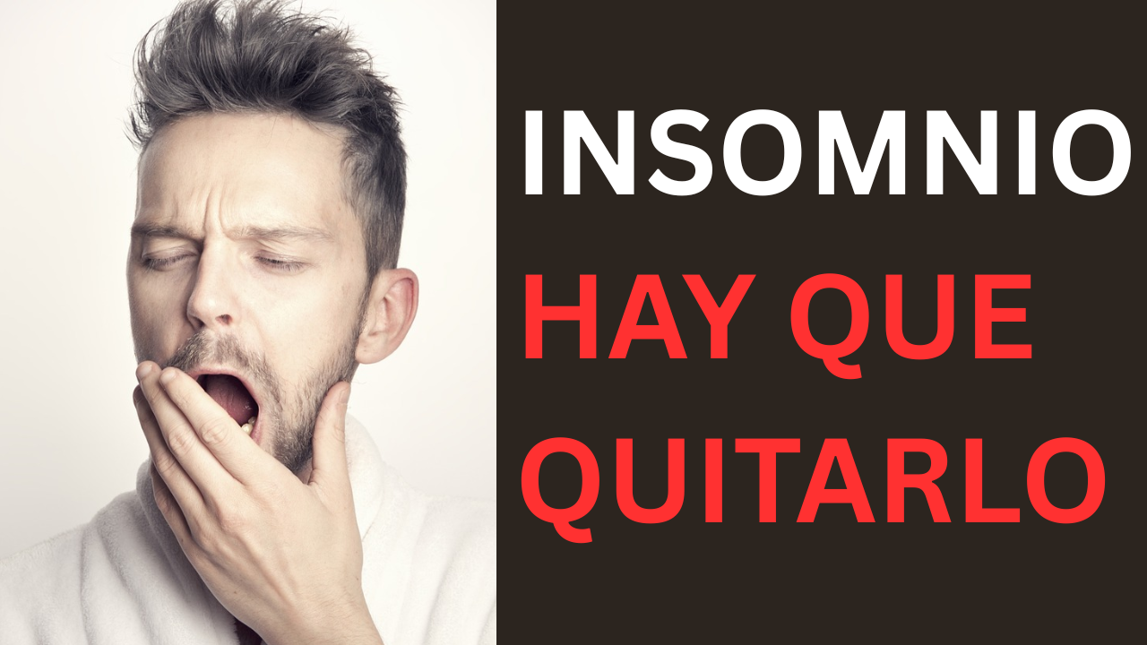 ¿cómo quitar el insomnio? – técnicas efectivas para dormir mejor